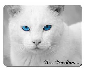 Blue Eyed White Cat Mum Sentiment