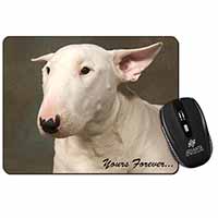 Bull Terrier Dog "Yours Forever" Computer Mouse Mat