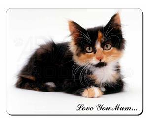 Cute Tortie Kitten Mum Sentiment