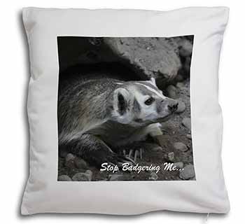 Badger-Stop Badgering Me! Soft White Velvet Feel Scatter Cushion