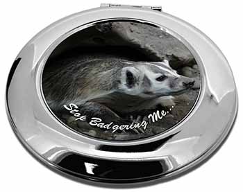 Badger-Stop Badgering Me! Make-Up Round Compact Mirror