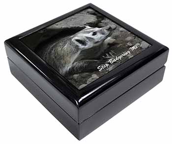 Badger-Stop Badgering Me! Keepsake/Jewellery Box