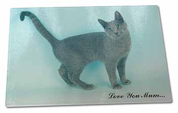 Large Glass Cutting Chopping Board Russian Blue Cat Love You Mum