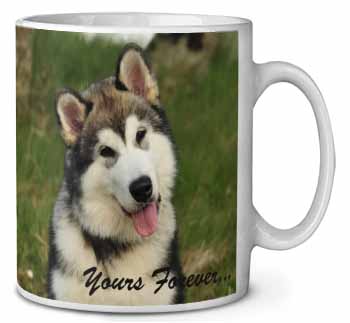 Alaskan Malamute "Yours Forever..." Ceramic 10oz Coffee Mug/Tea Cup