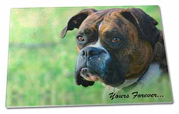 Large Glass Cutting Chopping Board Brindle and White Boxer Dog "Yours Forever...