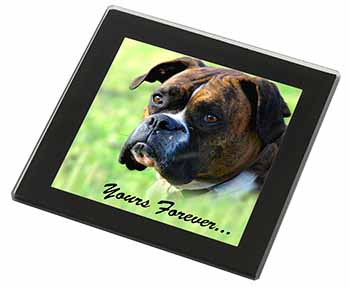 Brindle and White Boxer Dog "Yours Forever..." Black Rim High Quality Glass Coas