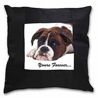 Boxer Dog "Yours Forever..." Black Satin Feel Scatter Cushion