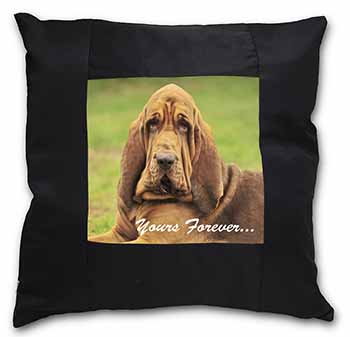 Blood Hound Dog "Yours Forever..." Black Satin Feel Scatter Cushion