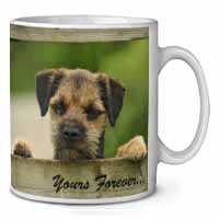 Border Terrier Puppy Dog "Yours Forever..." Ceramic 10oz Coffee Mug/Tea Cup
