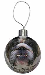 Bulldog "Yours Forever..." Christmas Bauble