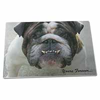 Large Glass Cutting Chopping Board Bulldog "Yours Forever..."