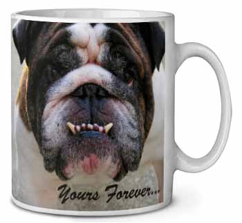 Bulldog "Yours Forever..." Ceramic 10oz Coffee Mug/Tea Cup