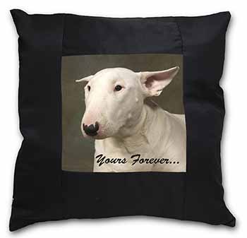 Bull Terrier Dog "Yours Forever" Black Satin Feel Scatter Cushion
