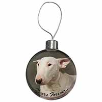 Bull Terrier Dog "Yours Forever" Christmas Bauble