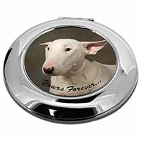 Bull Terrier Dog "Yours Forever" Make-Up Round Compact Mirror