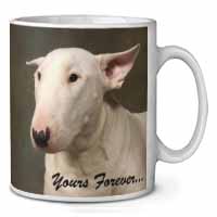 Bull Terrier Dog "Yours Forever" Ceramic 10oz Coffee Mug/Tea Cup