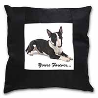 Brindle and White Bull Terrier "Yours Forever..." Black Satin Feel Scatter Cushi