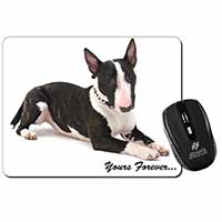 Brindle and White Bull Terrier "Yours Forever..." Computer Mouse Mat