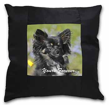Black Chihuahua "Yours Forever..." Black Satin Feel Scatter Cushion