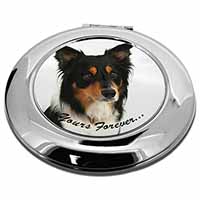 Tri-colour Border Collie Dog "Yours Forever..." Make-Up Round Compact Mirror