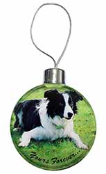 Border Collie Dog "Yours Forever..." Christmas Bauble
