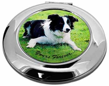 Border Collie Dog "Yours Forever..." Make-Up Round Compact Mirror