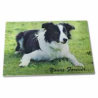 Large Glass Cutting Chopping Board Border Collie Dog "Yours Forever..."