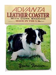 Border Collie Dog "Yours Forever..." Single Leather Photo Coaster