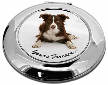 Liver and White Border Collie "Yours Forever..." Make-Up Round Compact Mirror