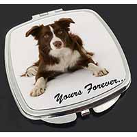 Liver and White Border Collie "Yours Forever..." Make-Up Compact Mirror