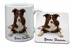 Liver and White Border Collie "Yours Forever..." Mug and Coaster Set