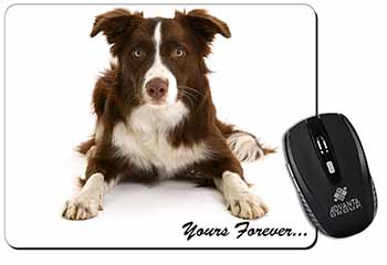 Liver and White Border Collie "Yours Forever..." Computer Mouse Mat