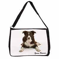 Liver and White Border Collie "Yours Forever..." Large Black Laptop Shoulder Bag