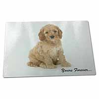 Large Glass Cutting Chopping Board Cockerpoodle Puppy "Yours Forever..."