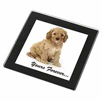 Cockerpoodle Puppy "Yours Forever..." Black Rim High Quality Glass Coaster