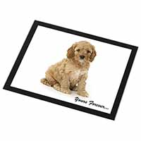 Cockerpoodle Puppy "Yours Forever..." Black Rim High Quality Glass Placemat