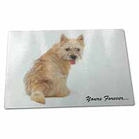 Large Glass Cutting Chopping Board Cairn Terrier Dog "Yours Forever..."