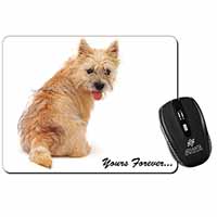 Cairn Terrier Dog "Yours Forever..." Computer Mouse Mat