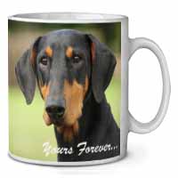 Doberman Pinscher Dog "Yours Forever..." Ceramic 10oz Coffee Mug/Tea Cup