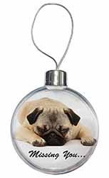 Pug Dog " Missing You " Sentiment Christmas Bauble
