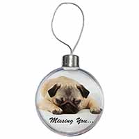 Pug Dog " Missing You " Sentiment Christmas Bauble