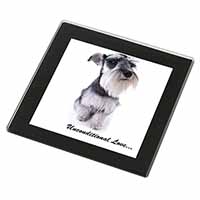 Schnauzer Dog-Love Black Rim High Quality Glass Coaster