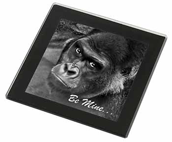 Be Mine! Gorilla Black Rim High Quality Glass Coaster