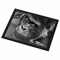 Be Mine! Gorilla Black Rim High Quality Glass Placemat