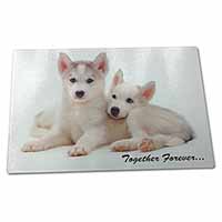 Large Glass Cutting Chopping Board Husky Puppies 